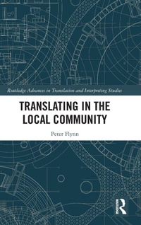 Enlarge image Cover: Translating in the Local Community - Routledge
