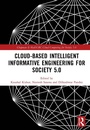 Cover: Cloud-based Intelligent Informative Engineering for Society 5.0 - Chapman & Hall/CRC