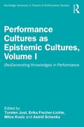 Cover: Performance Cultures as Epistemic Cultures, Volume I - Routledge