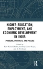 Cover: Higher Education, Employment, and Economic Development in India - Routledge India