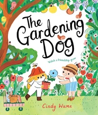 Abbildung von: The Gardening Dog - Macmillan Children's Books
