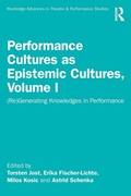 Cover: Performance Cultures as Epistemic Cultures, Volume I - Routledge