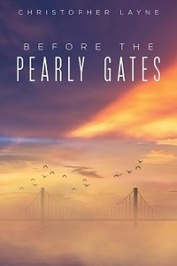 Enlarge image Cover: Before The Pearly Gates - Austin Macauley Publishers