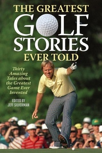 Abbildung von: The Greatest Golf Stories Ever Told - The Lyons Press
