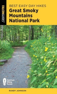 Bild vergrößern Bild: Best Easy Day Hikes Great Smoky Mountains National Park - Falcon Guides