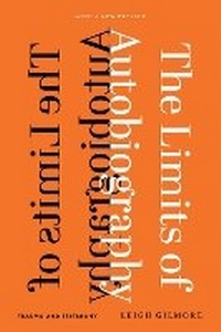 Enlarge image Cover: The Limits of Autobiography - Cornell University Press