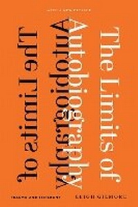 Enlarge image Cover: The Limits of Autobiography - Cornell University Press