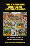 Cover: The Changing American Neighborhood - Cornell University Press