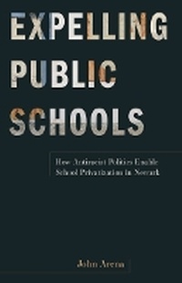 Abbildung von: Expelling Public Schools - University of Minnesota Press