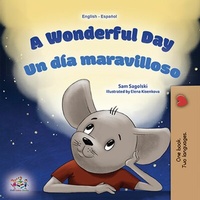 Abbildung von: A Wonderful Day Un día maravilloso (English Spanish Bilingual Collection) - KidKiddos Books Ltd.