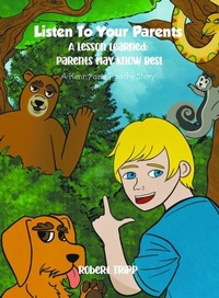 Abbildung von: LISTEN TO YOUR PARENTS: A Lesson Learned - Writers Branding LLC
