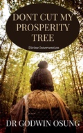 Cover: Dont Cut My Prosperity Tree - Notion Press, Inc.