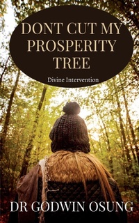 Enlarge image Cover: Dont Cut My Prosperity Tree - Notion Press, Inc.