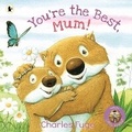 Cover: You're the Best, Mum! - Walker Books Australia