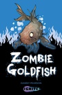 Cover: Zombie Goldfish - Badger Learning