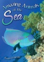 Cover: Amazing Animals of the Sea - Badger Learning