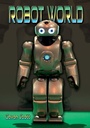 Cover: Robot World - Badger Learning