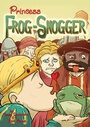 Cover: Princess Frog-Snogger - Badger Learning