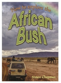 Enlarge image Cover: How to Explore The African Bush - Badger Learning