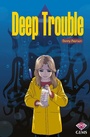 Cover: Deep Trouble - Badger Learning