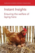 Cover: Instant Insights: Ensuring the Welfare of Laying Hens - Burleigh Dodds Science Publishing Limited