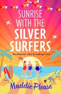 Cover: Sunrise With The Silver Surfers - Boldwood Books Ltd