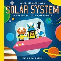 Enlarge image Cover: Professor Astro Cat's Solar System - Flying Eye Books