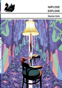 Enlarge image Cover: Implode Explode - Beir Bua Press