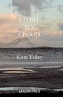 Cover: Saved to Cloud - Arachne Press
