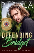 Cover: Defending Bridget (GHOST, #5) - PJ Fiala