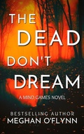 Cover: The Dead Don't Dream (Mind Games, #1) - Pygmalion Publishing