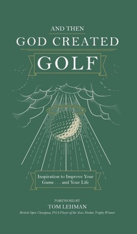 Abbildung von: . . . And Then God Created Golf - Honor Books