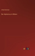 Cover: Der Alpinismus in Bildern - Outlook Verlag