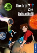 Cover: Die drei ??? Kids Diebstahl im All - Kosmos