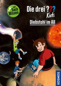 Abbildung von: Die drei ??? Kids Diebstahl im All - Kosmos