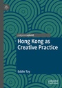 Cover: Hong Kong as Creative Practice - Palgrave Macmillan