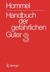 Abbildung von: Handbuch der gefährlichen Güter. Band 3: Merkblätter 803-1205 - Springer Vieweg