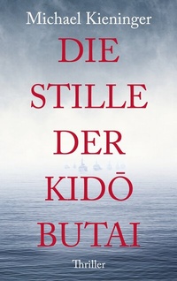Abbildung von: Die Stille der Kido Butai - BoD - Books on Demand