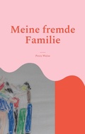Cover: Meine fremde Familie - Books on Demand