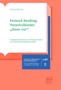 Enlarge image Cover: Pretend Reading: Vorschulkinder "lesen vor" - Narr Francke Attempto Verlag