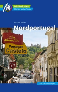 Abbildung von: Nordportugal Reiseführer Michael Müller Verlag - Michael Müller Verlag