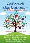 Cover: Aufbruch des Lebens - der Stille eine Sprache geben - L&ouml;wenStern Verlag