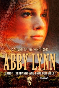 Abbildung von: Abby Lynn - Verbannt ans Ende der Welt - hockebooks