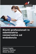 Cover: Rischi professionali in odontoiatria conservativa ed endodonzia - Edizioni Sapienza