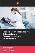 Cover: Riscos Profissionais na Odontologia Conservadora e Endodontia - Edicoes Nosso Conhecimento