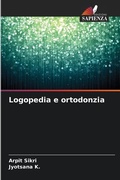 Cover: Logopedia e ortodonzia - Edizioni Sapienza
