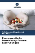 Cover: Pharmazeutische Darreichungsformen: Labor&uuml;bungen - Verlag Unser Wissen