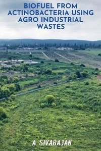 Abbildung von: BioFuel From Antinobacteria using Agro Industrial Wastes - Abid Publico