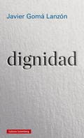 Bild: Dignidad - Galaxia Gutenberg, S.L.