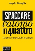 Cover: Spaccare l'atomo in quattro. Contro la favola del nucleare - Gli occhiali di Abele;EGA-Edizioni Gruppo Abele